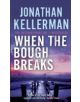 When the Bough Breaks (Alex Delaware series, Book 1) - 9780755342815-thumb