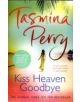 Kiss Heaven Goodbye - 9780755358427-thumb