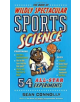 The Book Of Wildly Spectacular Sports Science - 9780761189282-thumb