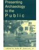 Presenting Archaeology to the Public - 9780761989080-thumb