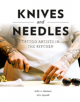 Knives and Needles: Tattoo Artists in the Kitchen - 9780764358142-thumb