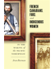 French Canadians, Furs, and Indigenous Women in the Making of the Pacific Northwest - 9780774828055-thumb