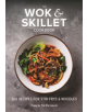 The Wok and Skillet Cookbook - 9780778806554-thumb