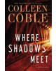 Where Shadows Meet - 9780785216650-thumb