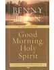 Good Morning, Holy Spirit - 9780785261261-thumb