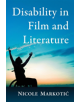 Disability in Film and Literature - 9780786496495-thumb