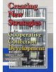 Creating New Strategies for Cooperative Collection Development - 9780789011596-thumb