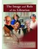 The Image and Role of the Librarian - 9780789020994-thumb