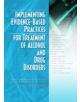 Implementing Evidence-Based Practices for Treatment of Alcohol And Drug Disorders - 9780789031518-thumb