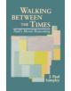 Walking Between the Times - 9780800624798-thumb