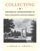 Collecting and Historical Consciousness in Early Nineteenth-Century Germany - 9780801437526-thumb