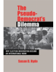 The Pseudo-Democrat's Dilemma - 9780801449666-thumb
