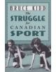 The Struggle for Canadian Sport - 9780802076649-thumb