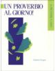 Un Proverbio al giorno/A Proverb a Day - 9780802076786-thumb
