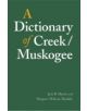 A Dictionary of Creek/Muskogee - 9780803283022-thumb