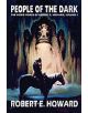Robert E. Howard's Weird Works Volume 3: People Of The Dark - 9780809511761-thumb