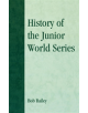 History of the Junior World Series - 9780810848290-thumb