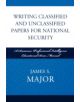 Writing Classified and Unclassified Papers for National Security - 9780810861923-thumb