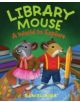 Library Mouse: a World to Explore - 9780810989689-thumb
