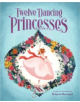 Twelve Dancing Princesses - 9780811876964-thumb