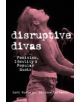 Disruptive Divas - 9780815335542-thumb