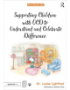 Supporting Children with OCD to Understand and Celebrate Difference - 9780815349488-thumb