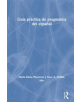 Guia practica de pragmatica del espanol - 9780815357704-thumb