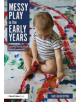 Messy Play in the Early Years - 9780815377146-thumb