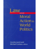 Law and Moral Action in World Politics - 9780816631711-thumb
