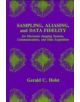 Sampling, Aliasing, and Data Fidelity for Electronic Imaging Systems, Communications, and Data Acquisition - 9780819427632-thumb