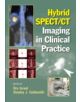 Hybrid SPECT/CT Imaging in Clinical Practice - 9780824728540-thumb