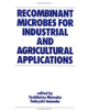 Recombinant Microbes for Industrial and Agricultural Applications - 9780824791414-thumb