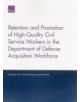 Retention and Promotion of High-Quality Civil Service Workers in the Department of Defense Acquisition Workforce - 9780833087-thumb
