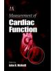 Measurement of Cardiac Function  Approaches, Techniques, and Troubleshooting - 9780849333323-thumb