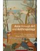 Asia through Art and Anthropology - 9780857854490-thumb