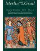 Merlin and the Grail - Joseph of Arimathea, Merlin, Perceval: The Trilogy of Arthurian Prose Romances attributed to Robert de-thumb