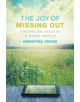 The Joy of Missing Out - 9780865717671-thumb