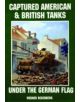 Captured American and British Tanks Under the German Flag - 9780887405242-thumb