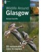 Wildlife Around Glasgow - 9780902752962-thumb