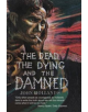 The Dead, the Dying and the Damned - 9780904596021-thumb