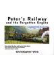 Peter's Railway and the Forgotten Engine - 9780955335938-thumb