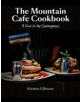 The Mountain Cafe Cookbook - 9780957037380-thumb