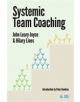 Systemic Team Coaching - 9780993077227-thumb