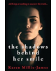 The Shadows Behind Her Smile - 9780993549618-thumb
