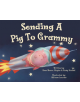Sending a Pig to Grammy - 9780996509718-thumb