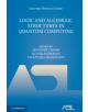 Logic and Algebraic Structures in Quantum Computing - 9781107033399-thumb
