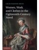 Women, Work, and Clothes in the Eighteenth-Century Novel - 9781107035003-thumb
