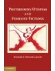 Postmodern Utopias and Feminist Fictions - 9781107038356-thumb