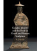 Gender, Identity and the Body in Greek and Roman Sculpture - 9781107039544-thumb