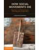 How Social Movements Die - 9781107041493-thumb